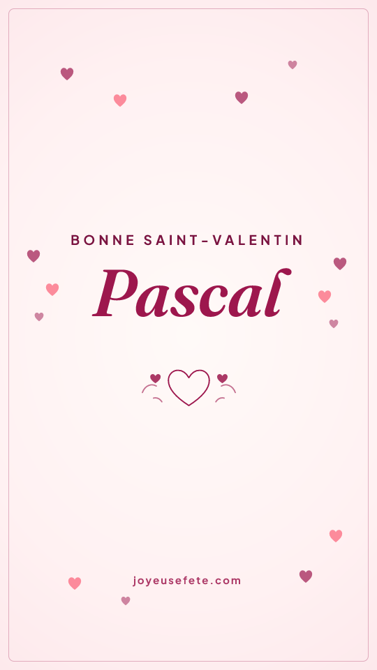 Image « Bonne Saint-Valentin Pascal » au format story