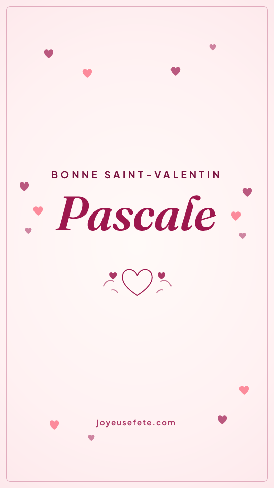 Image « Bonne Saint-Valentin Pascale » au format story
