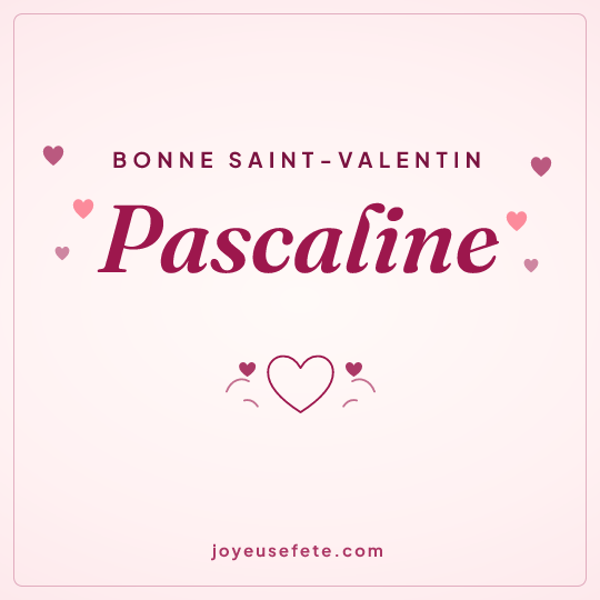 Image carrée « Bonne Saint-Valentin Pascaline » pour WhatsApp