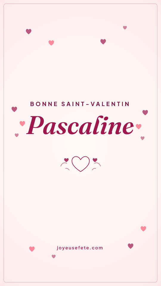 Image « Bonne Saint-Valentin Pascaline » au format story