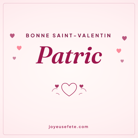 Image carrée « Bonne Saint-Valentin Patric » pour WhatsApp