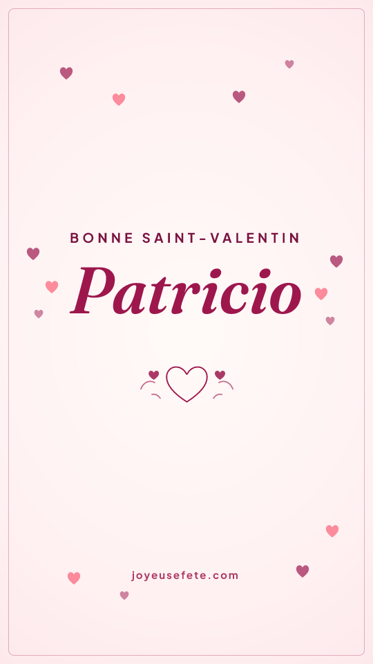 Image « Bonne Saint-Valentin Patricio » au format story