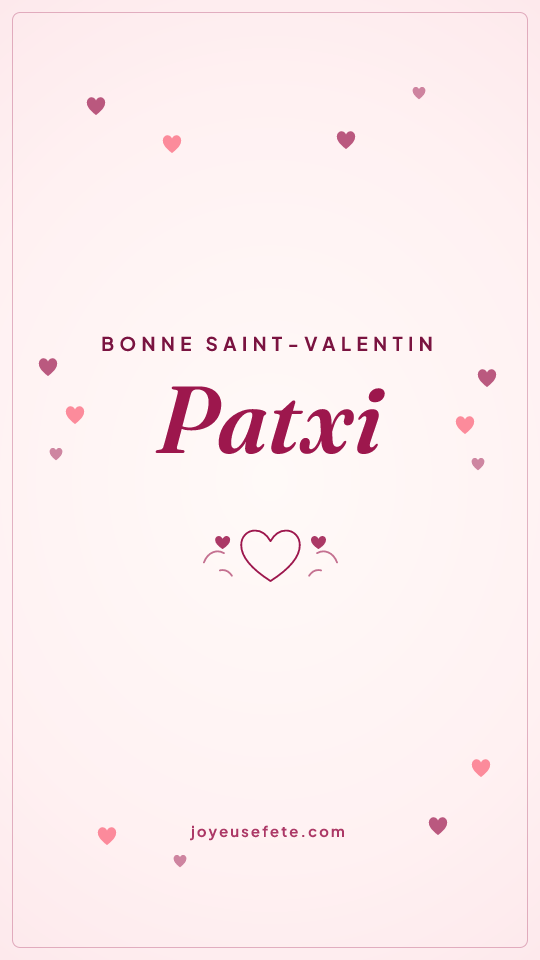 Image « Bonne Saint-Valentin Patxi » au format story