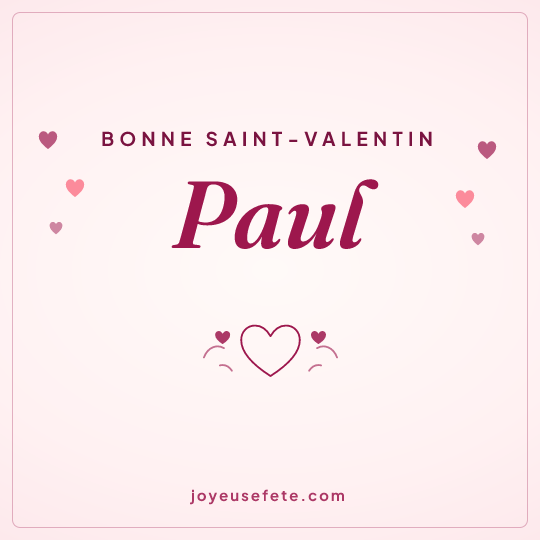 Image carrée « Bonne Saint-Valentin Paul » pour WhatsApp