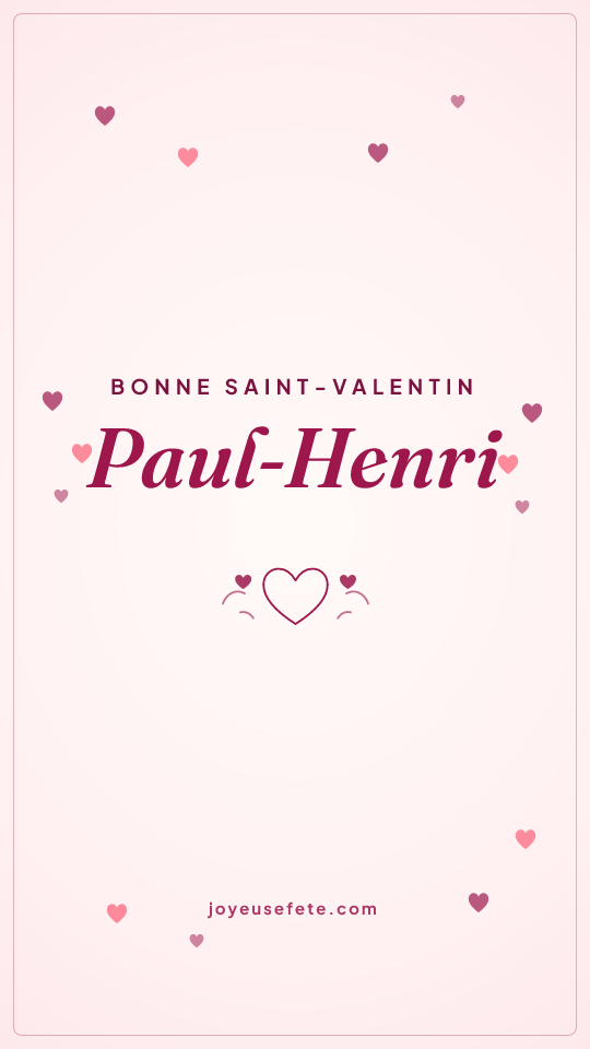 Image « Bonne Saint-Valentin Paul-Henri » au format story