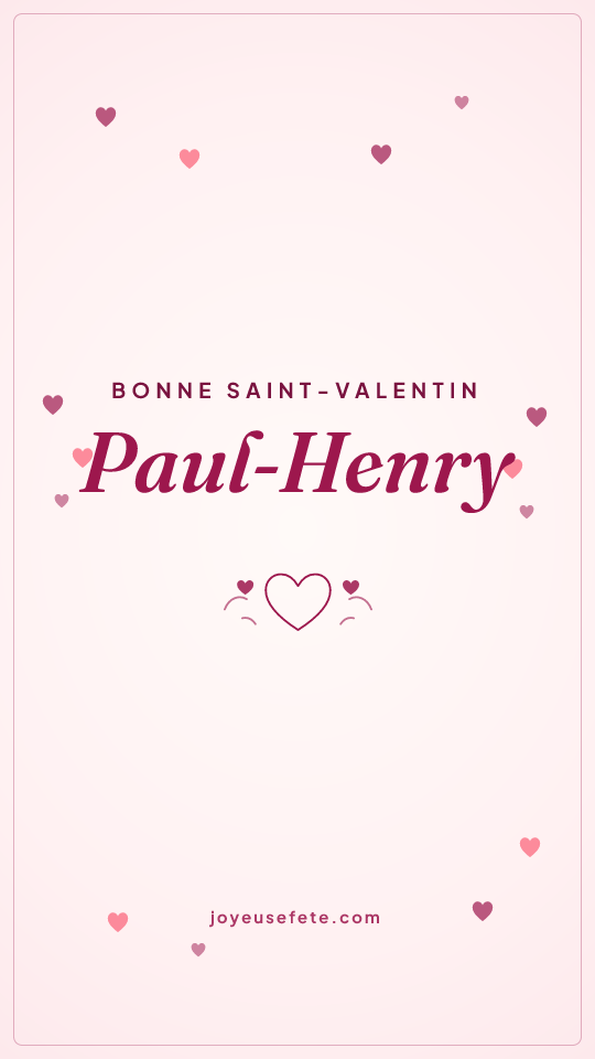 Image « Bonne Saint-Valentin Paul-Henry » au format story