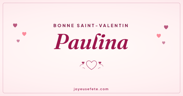 Image « Bonne Saint-Valentin Paulina » au format large