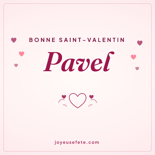 Image carrée « Bonne Saint-Valentin Pavel » pour WhatsApp