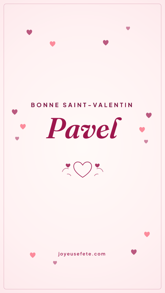 Image « Bonne Saint-Valentin Pavel » au format story