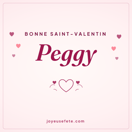 Image carrée « Bonne Saint-Valentin Peggy » pour WhatsApp