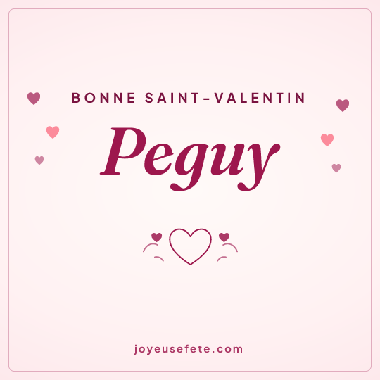 Image carrée « Bonne Saint-Valentin Peguy » pour WhatsApp