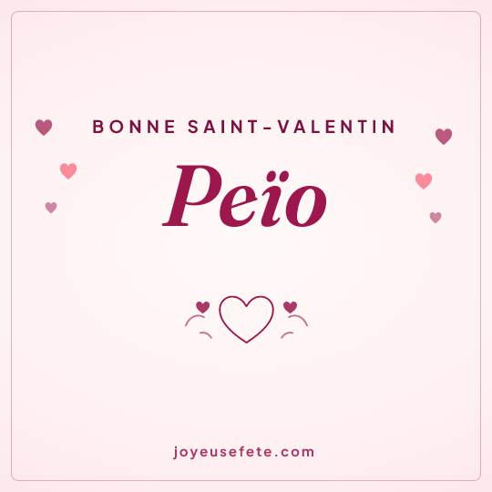 Image carrée « Bonne Saint-Valentin Peïo » pour WhatsApp