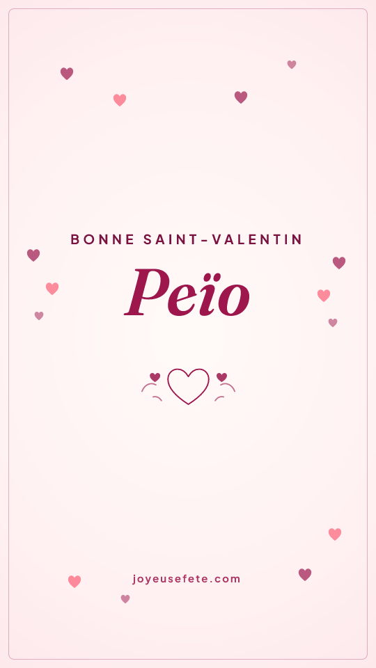 Image « Bonne Saint-Valentin Peïo » au format story