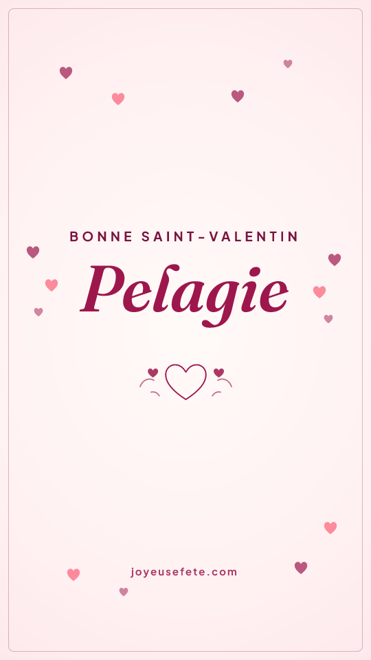Image « Bonne Saint-Valentin Pelagie » au format story