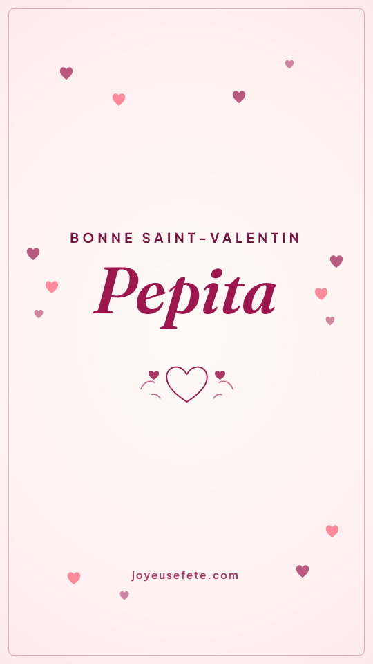 Image « Bonne Saint-Valentin Pepita » au format story