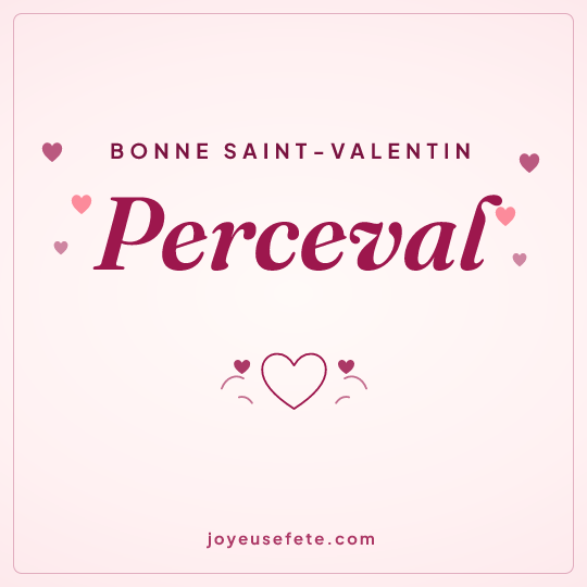 Image carrée « Bonne Saint-Valentin Perceval » pour WhatsApp
