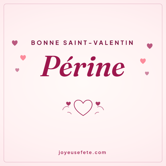 Image carrée « Bonne Saint-Valentin Périne » pour WhatsApp