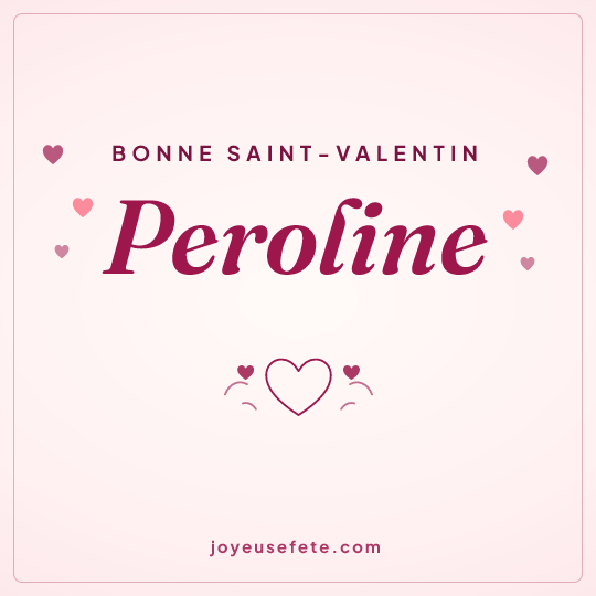 Image carrée « Bonne Saint-Valentin Peroline » pour WhatsApp