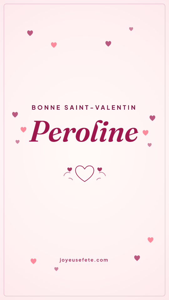 Image « Bonne Saint-Valentin Peroline » au format story