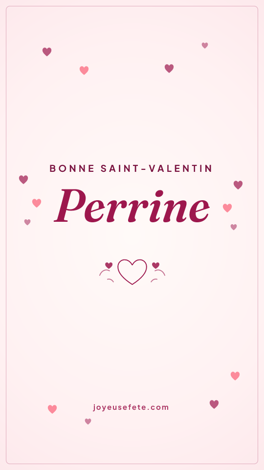 Image « Bonne Saint-Valentin Perrine » au format story