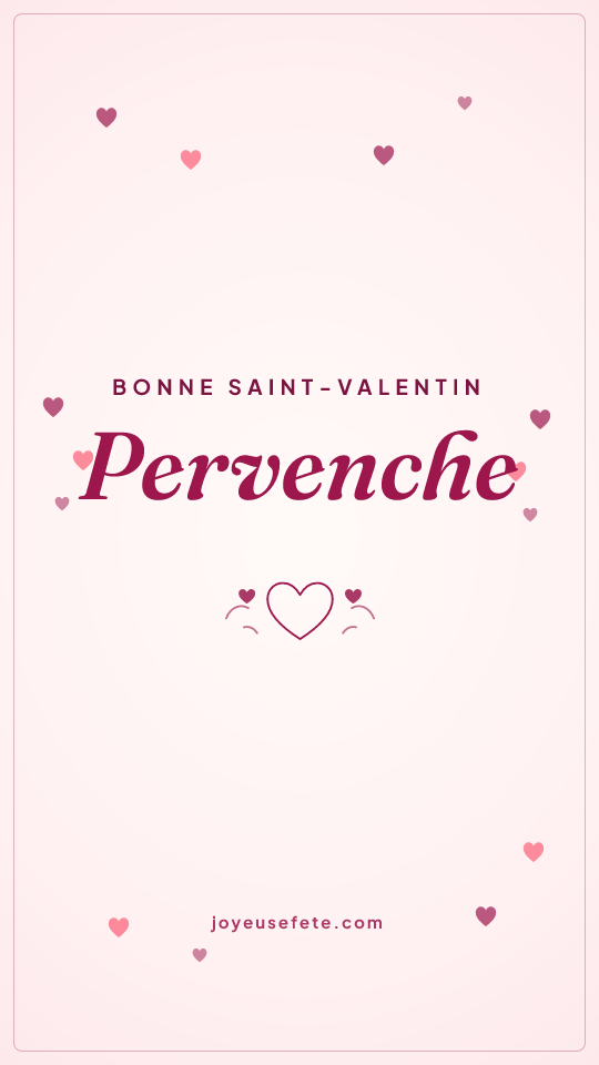 Image « Bonne Saint-Valentin Pervenche » au format story