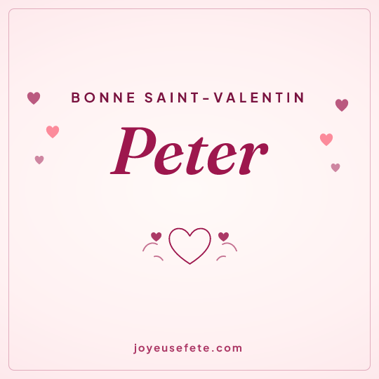 Image carrée « Bonne Saint-Valentin Peter » pour WhatsApp