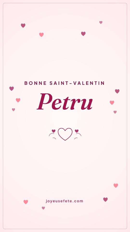 Image « Bonne Saint-Valentin Petru » au format story