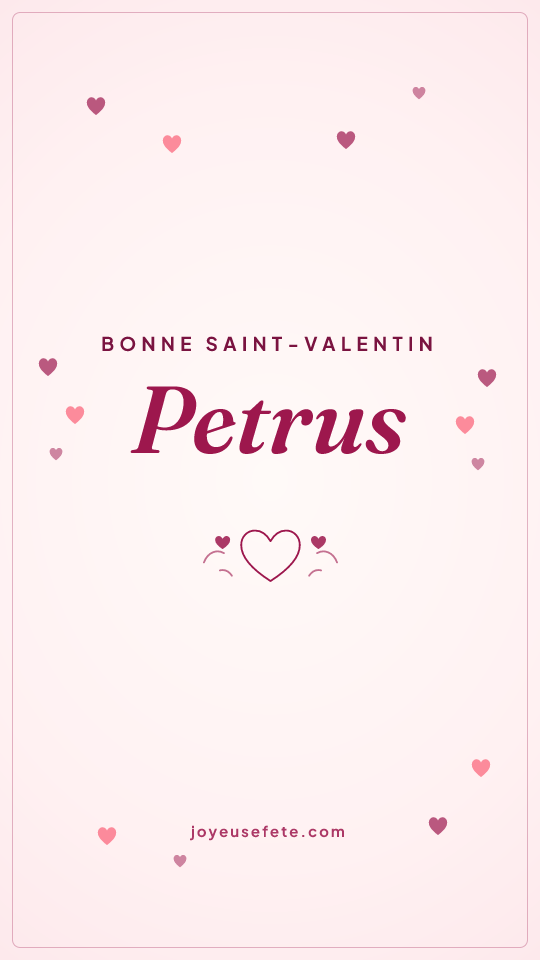 Image « Bonne Saint-Valentin Petrus » au format story