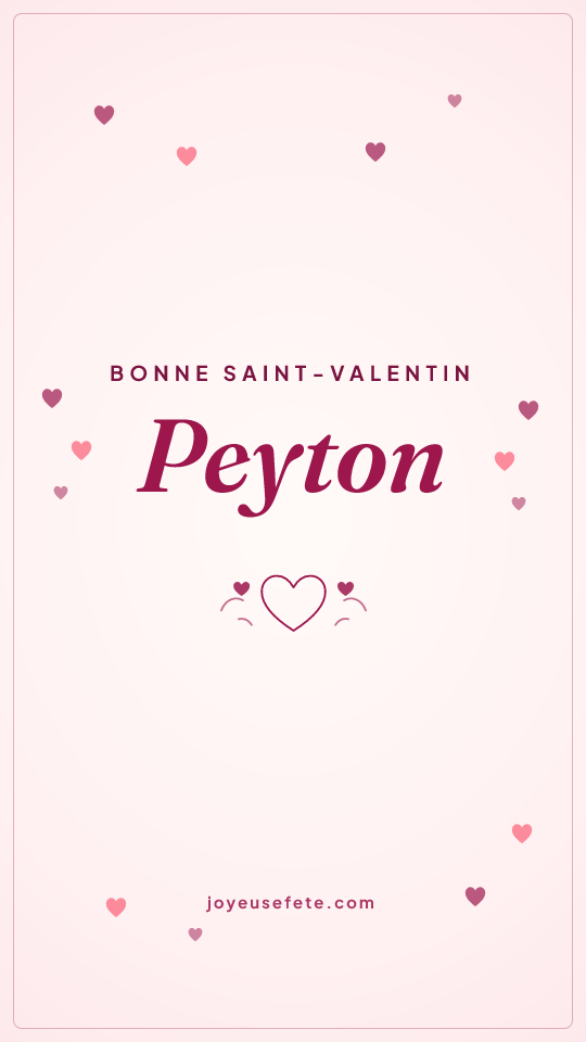 Image « Bonne Saint-Valentin Peyton » au format story