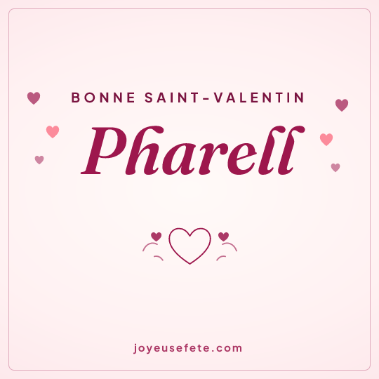 Image carrée « Bonne Saint-Valentin Pharell » pour WhatsApp