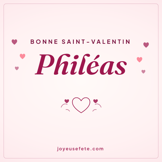 Image carrée « Bonne Saint-Valentin Philéas » pour WhatsApp
