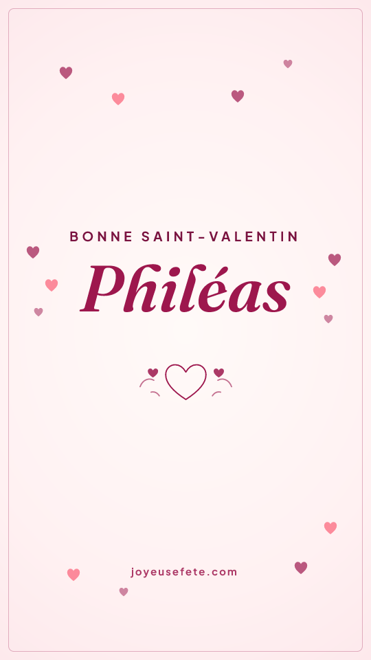 Image « Bonne Saint-Valentin Philéas » au format story