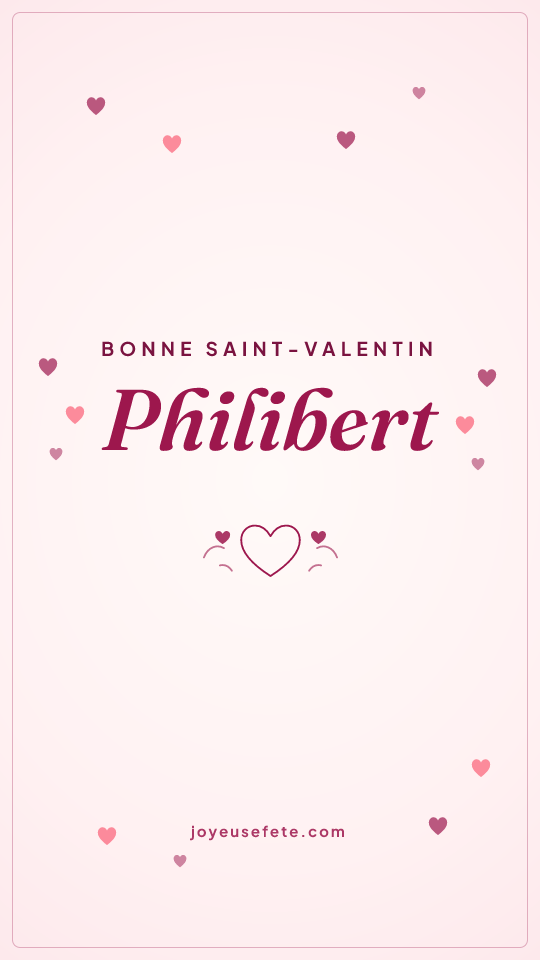 Image « Bonne Saint-Valentin Philibert » au format story