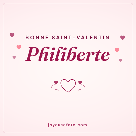 Image carrée « Bonne Saint-Valentin Philiberte » pour WhatsApp