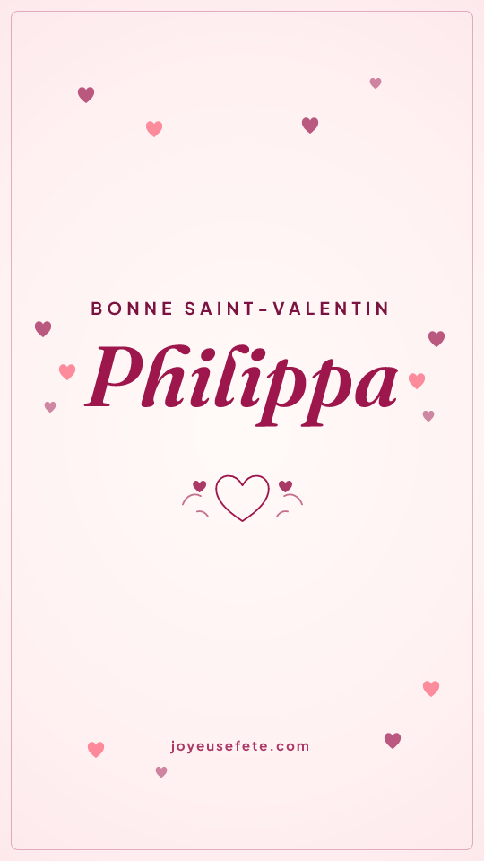 Image « Bonne Saint-Valentin Philippa » au format story