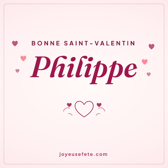 Image carrée « Bonne Saint-Valentin Philippe » pour WhatsApp