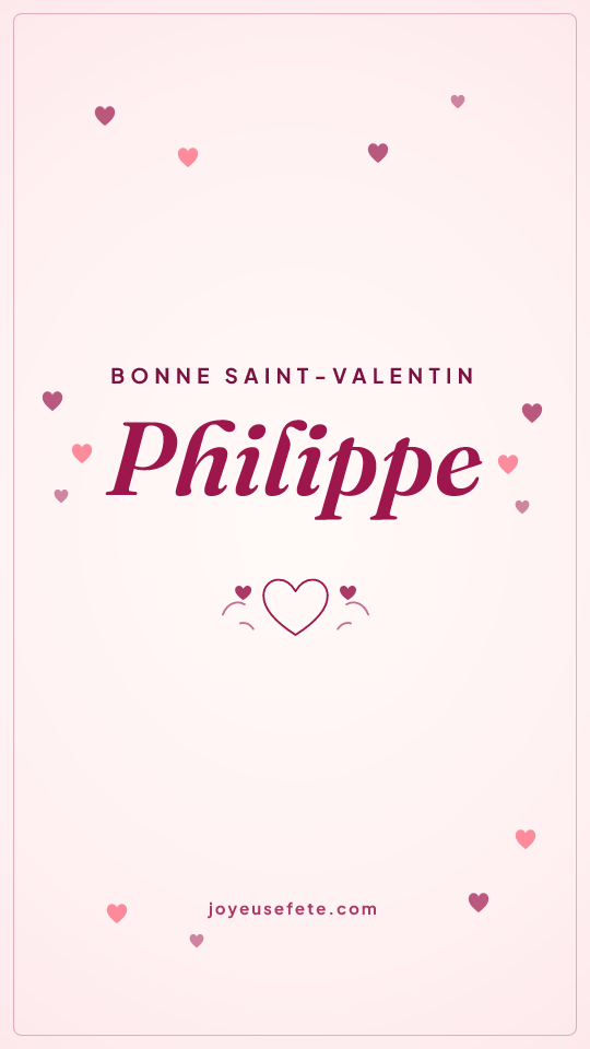 Image « Bonne Saint-Valentin Philippe » au format story