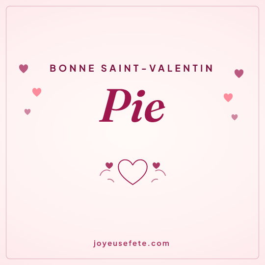 Image carrée « Bonne Saint-Valentin Pie » pour WhatsApp