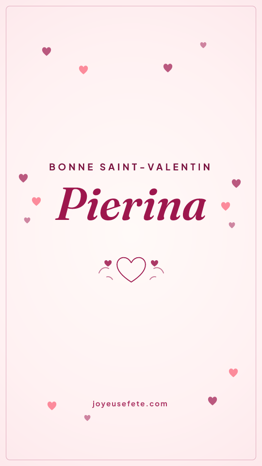 Image « Bonne Saint-Valentin Pierina » au format story