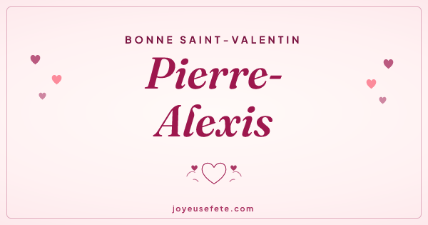 Image « Bonne Saint-Valentin Pierre-Alexis » au format large