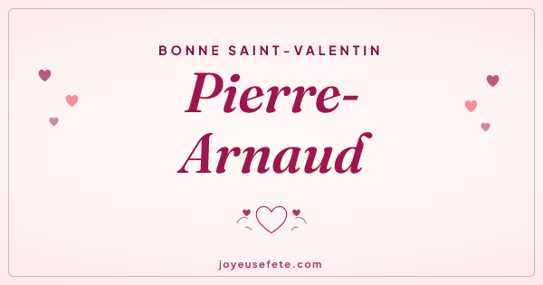 Image « Bonne Saint-Valentin Pierre-Arnaud » au format large