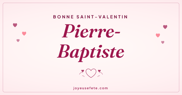 Image « Bonne Saint-Valentin Pierre-Baptiste » au format large