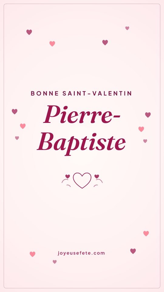 Image « Bonne Saint-Valentin Pierre-Baptiste » au format story