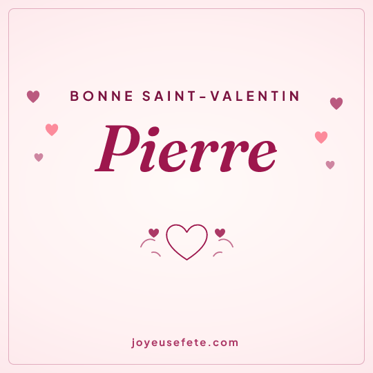 Image carrée « Bonne Saint-Valentin Pierre » pour WhatsApp