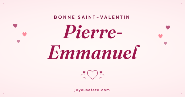Image « Bonne Saint-Valentin Pierre-Emmanuel » au format large