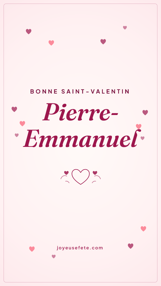 Image « Bonne Saint-Valentin Pierre-Emmanuel » au format story