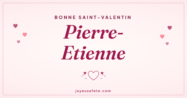 Image « Bonne Saint-Valentin Pierre-Etienne » au format large