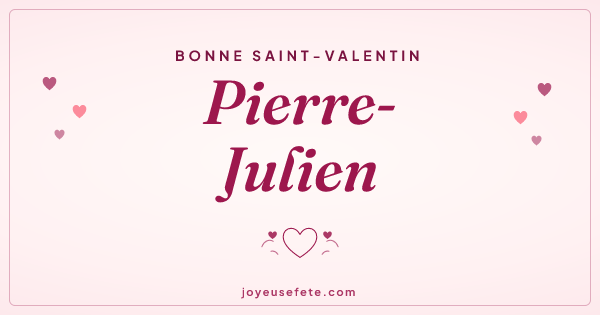 Image « Bonne Saint-Valentin Pierre-Julien » au format large