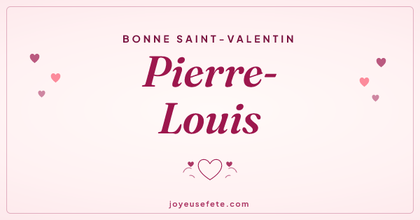 Image « Bonne Saint-Valentin Pierre-Louis » au format large