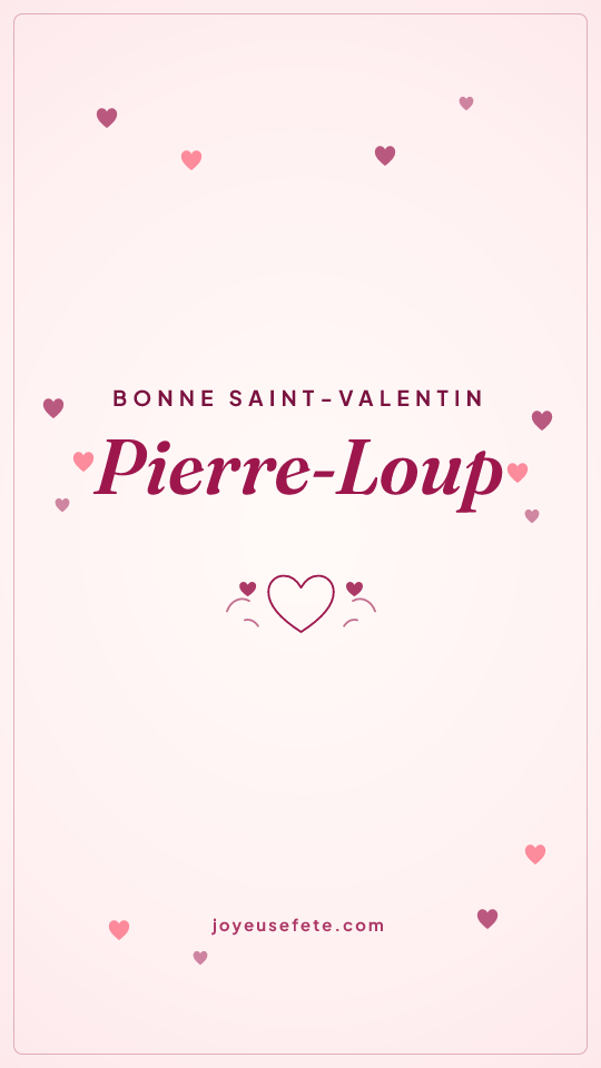 Image « Bonne Saint-Valentin Pierre-Loup » au format story